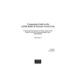 Companion Guide to the ASME Boiler &amp; Pressure Vessel Code, Third Edition-Volume 3