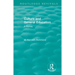 Culture and General EducationA Survey By W. Kenneth Richmond