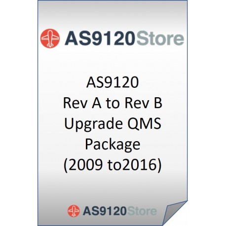 AS9120 Rev A to Rev B Upgrade QMS Package (2009&gt;&gt;2016)