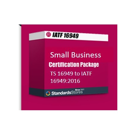 IATF 16949:2009 to 2016 Small Business Package Transition (2009&gt;&gt;2016)